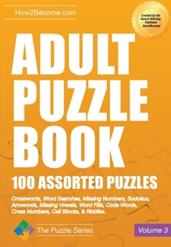 Paperback Adult Puzzle Book 100 Assorted Puzzles Volume 3 [Large Print] Book