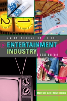 Hardcover An Introduction to the Entertainment Industry: Second Edition Book