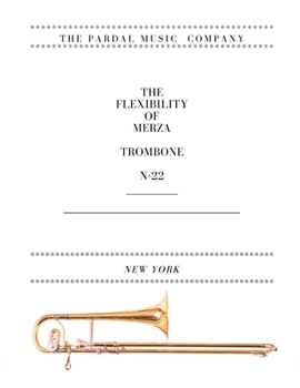 Paperback The Flexibility of Merza Trombone N-22: New York Book