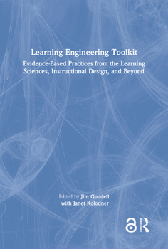 Hardcover Learning Engineering Toolkit: Evidence-Based Practices from the Learning Sciences, Instructional Design, and Beyond Book