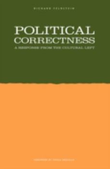 Paperback Political Correctness: A Response from the Cultural Left Book