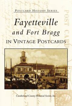 Paperback Fayetteville and Fort Bragg in Vintage Postcards Book