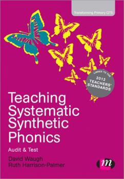 Paperback Teaching Systematic Synthetic Phonics: Audit and Test Book