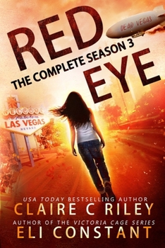 Paperback Red Eye: Complete Season Three: An Armageddon Zombie Survival Thriller Book