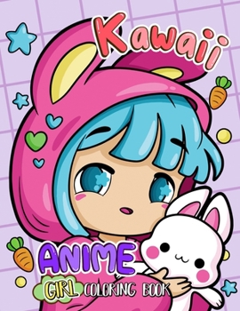 Paperback Kawaii Anime Girl Coloring Book: Adorable Kawaii Characters Book