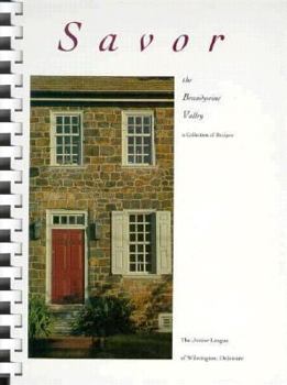 Spiral-bound Savor the Brandywine Valley: A Collection of Recipes Book