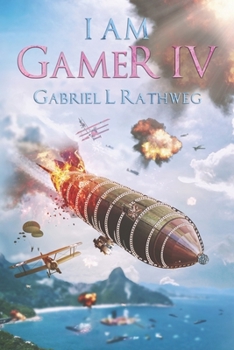 Paperback I Am Gamer IV: Book 4 of an Epic Time Travelling LitRPG Adventure Book