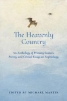 Paperback The Heavenly Country: An Anthology of Primary Sources, Poetry, and Critical Essays on Sophiology Book