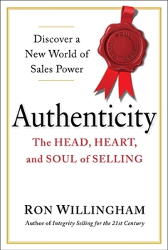 Hardcover Authenticity: The Head, Heart, and Soul of Selling Book