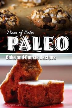 Paperback Piece of Cake Paleo - Cake and Cookie Recipes Book