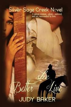 Better She Live - Book #2 of the Silver Sage Creek