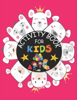 Paperback Activity Book for Kids: Best Valentines Day Gift-coloring Pages, Mazes Games, dot to Dot, Word Search Puzzles, Hidden Pictures and More! Book