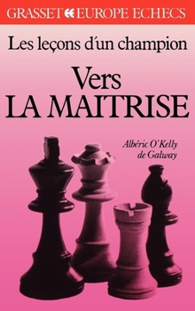 Paperback Vers la maîtrise [French] Book