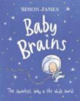 Hardcover Baby Brains: The Smartest Baby in the Whole World. Book