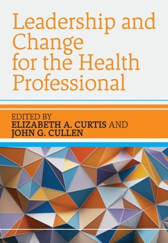 Paperback Leadership and Change for the Health Professional Book