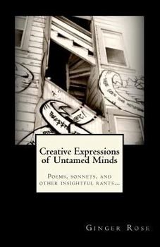 Creative Expressions of Untamed Minds