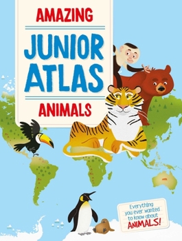 Hardcover Amazing Junior Atlas - Animals Book