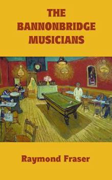 Paperback The Bannonbridge Musicians: Revised edition Book