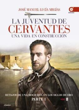 Paperback La Juventud de Cervantes [Spanish] Book