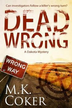 Paperback Dead Wrong: A Dakota Mystery Book