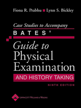 Paperback Case Studies to Accompany Bates' Guide to Physical Examination and History Taking Book