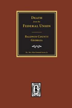 Paperback (Baldwin County) Deaths from the Federal Union, 1830-1850. Book