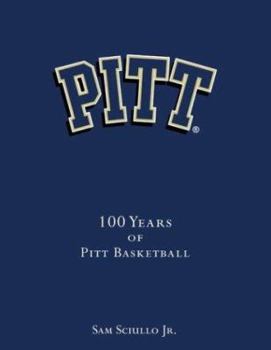 Hardcover Pitt: 100 Years of Pitt Basketball Book