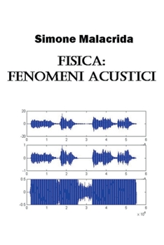 Paperback Fisica: fenomeni acustici [Italian] Book