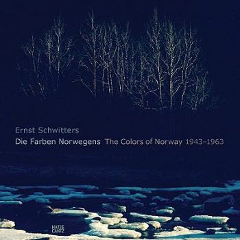 Hardcover Ernst Schwitters: The Colors of Norway 1943-1963 (English and German Edition) [German] Book