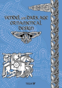 Paperback Vendel and Dark Age Ornamental Design Book