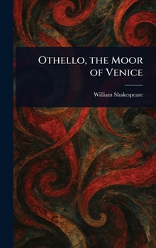 Othello, the Moor of Venice