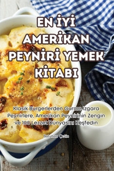 En IyI AmerIkan PeynIrI Yemek KItabi (Turkish Edition)