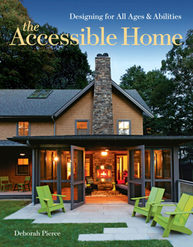 Paperback The Accessible Home: Designing for All Ages and Abilities Book
