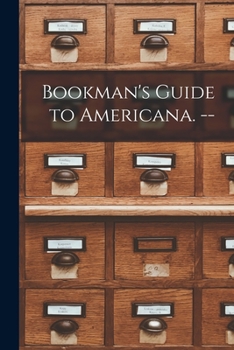 Paperback Bookman's Guide to Americana. -- Book