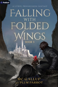 Falling with Folded Wings 3 - Book #3 of the Falling with Folded Wings