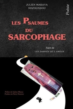 Paperback Les psaumes du sarcophage: Poésie [French] Book