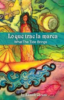 Paperback Lo Que Trae La Marea/What the Tide Brings Book