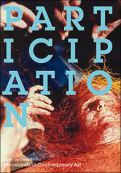 Participation (Documents of Contemporary Art) - Book  of the Whitechapel: Documents of Contemporary Art