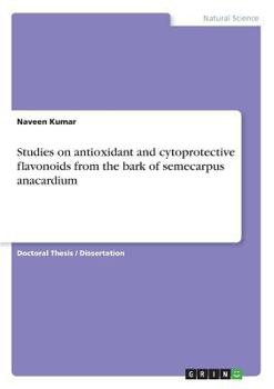 Paperback Studies on Antioxidant and Cryoprotective Flavonoids from the Stem bark of Semecarpus anacardium Book