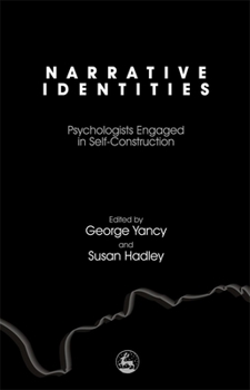 Hardcover Narrative Identities: Psychologists Engaged in Self-Construction Book