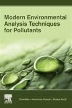 Paperback Modern Environmental Analysis Techniques for Pollutants Book