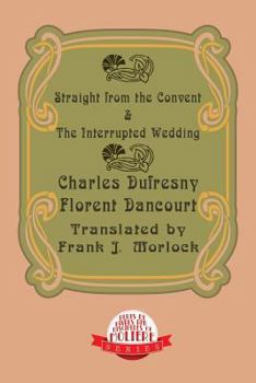 Paperback Straight from the Convent & the Interrupted Wedding: Two Plays Book