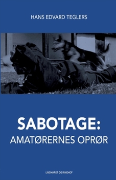Paperback Sabotage: amatørernes oprør [Danish] Book