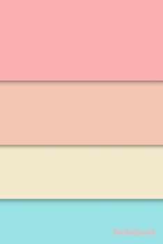 Notebook: Simple And Elegant eye pleasing colorful Notebook Colors :Rose Bud-Mandys Pink-Albescent White-Water Leaf/Lined and numbred Notebook  / Journal Gift, 120 Pages, 6x9, Soft Cover, Matte Finish