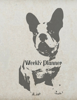 Paperback French Bulldog Weekly Planner: With Habit Tracker, Phone Book and Password Log Book