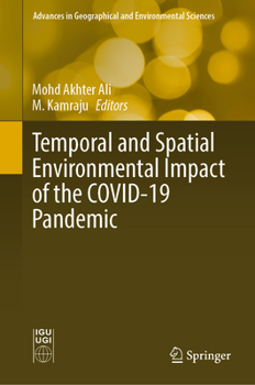 Hardcover Temporal and Spatial Environmental Impact of the Covid-19 Pandemic Book
