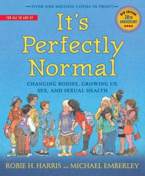 Paperback It's Perfectly Normal: Changing Bodies, Growing Up, Sex, and Sexual Health Book