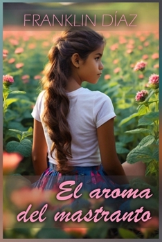 Paperback El aroma del mastranto [Spanish] Book
