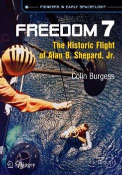 Paperback Freedom 7: The Historic Flight of Alan B. Shepard, Jr. Book