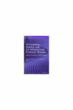 Development, Duality, and the International Economic Regime: Essays In Honor of Gustav Ranis (Studies in International Economics)